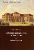 E Bog: Landbohøjskolens oprettelse : En dagbog 1856-1858